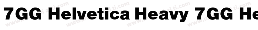 7GG Helvetica Heavy 7GG Helvetica H字体转换